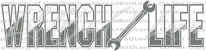 WRENCH LIFE VINYL DECAL AUTO MECHANIC GREASE MONKEY STICKER CAR WINDOW VEHICLE - Picture 1 of 10