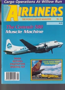 AIRLINER WORLD N°51 THE CONVAIR 580 / NASA BOEING 737 / COLORADO SPRINGS AIRPORT - Imagen 1 de 2
