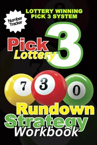 Pick 3 Lottery Book 730 Rundown Method Strategy Workbook: How to Win the Lottery - Imagen 1 de 1