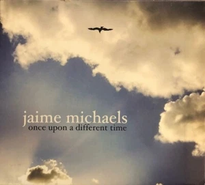 NEW CD 2016, Jaime Michaels - Once Upon A Different Time - UNOPENED! - Picture 1 of 3
