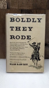 Boldly They Rode Ovando Hollister 1949 First Ed HC/DJ Civil War 1st Colorado Reg - Imagen 1 de 10