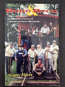 Done & Been by Gypsy Moon - Steel Rail Chronicles of American Hobos - Picture 1 of 4