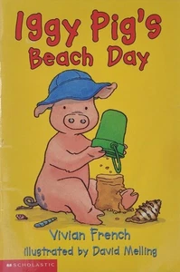 Iggy Pig's Beach Day Vivian French 2002 Illustrated Children's Book Scholastic - Picture 1 of 11