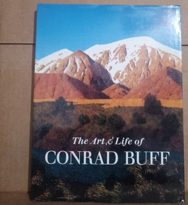The Art & Life of Conrad Buff -- Libby Buff & George Stern - 2000 Hardcover - Bild 1 von 7