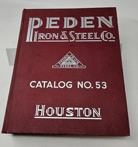 PEDEN IRON & STEEL CO CATALOG NO. 53 HOUSTON, TEXAS - Picture 1 of 12