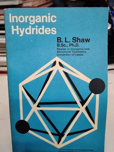 Inorganic Hydrides B.L. Shaw Paperback 1967 Inorganic Chemistry - Picture 1 of 3