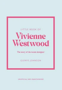 Little Book of Vivienne Westwood: The story of the iconic fashion house: 22 (Lit - Picture 1 of 1