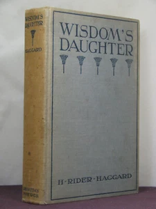 1st US,Wisdom's Daughter:Life & Love Story of She-Who by H. Rider Haggard (1923) - Imagen 1 de 9