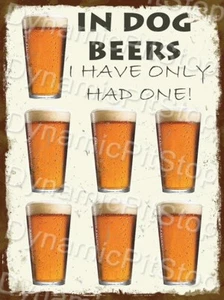 Funny Dog Beers Rustic Tin Metal Sign Bar Alcohol Humour Australian made - Picture 1 of 1