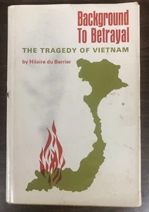 Background To Betrayal The Tragedy Of Vietnam Hilaire Du Berrier Hardcover 1965 - Picture 1 of 17