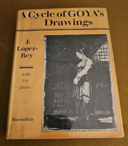 A Cycle Of GOYA'S Drawings By J. Lopez-Rey 1956 First Edition Ex-Library - Picture 1 of 24