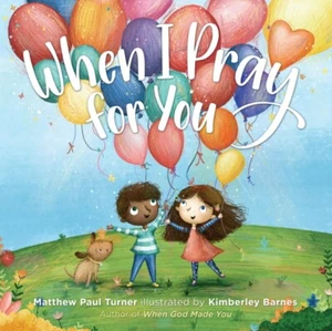  When I Pray for You von Matthew Paul Turner 9780525650584 NEUES Buch - Bild 1 von 1
