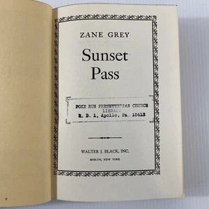 Zane Grey Sunset Pass Hardcover Walter Black Inc Good Cond Vintage 1931 - Bild 1 von 9