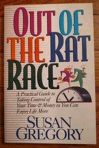 OUT OF THE RAT RACE by Susan Gregory - Vine Books 1994 - Paperback - Picture 1 of 4