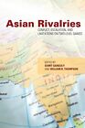 Asian Rivalries: Conflict, Escalation, and Limitations on Two-Level Games New-,