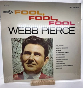WEBB PIERCE - FOOL FOOL FOOL - DECCA 74964 - VINYL LP 12" SHRINK - Imagen 1 de 4