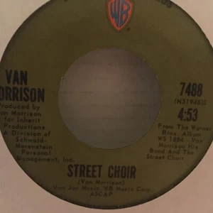 VAN MORRISON 45 SINGLE , STREET CHOIR / CALL ME UP IN DREAMLAND - Picture 1 of 2