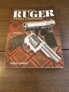 Gun Digest Book of Ruger Pistols and Revolvers by Patrick Sweeney - 2007 - Bild 1 von 9