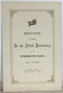 Pensamientos en verso sobre el cincuenta aniversario del día de mi boda 9 de mayo de 1881 - Imagen 1 de 3