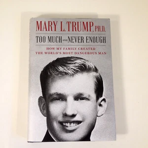Too Much and Never Enough by Mary L. Trump President's Neice 2020 Hardcover - Picture 1 of 8
