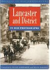 Lancaster and District in Old Photographs (Britai... by Dalziel, Nigel Paperback