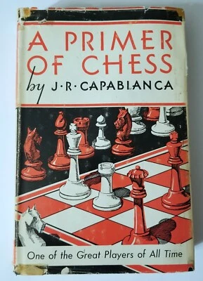 PRIMER OF CHESS HC DJ 1963 BOOK BOARD JOSE R CAPABLANCA BOARD GAME STRATEGY - Image 1 of 4