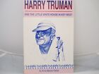 Harry Truman und das kleine weiße Haus in Key West Parks, Arva Moore