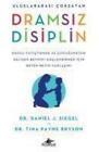 Dramsiz Disiplin, Daniel J. Siegel