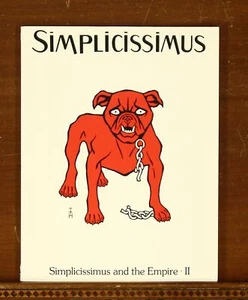 Simplicissimus and the Empire II: One Hundred Caricatures 1896 to 1914 Arnold - Picture 1 of 5
