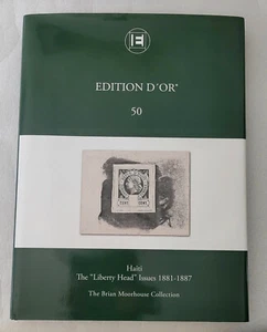 Edition d'Or, Volume 50: Haiti. The "Liberty Head" Issues 1881-1887 - Picture 1 of 6