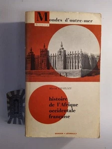 Histoire de l'Afrique occidentale française 1638-1959. Chailley, Marcel: - Picture 1 of 1