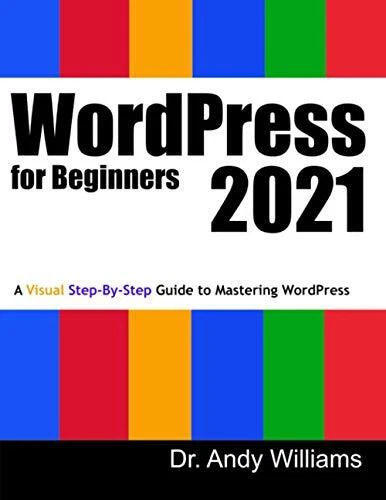 WordPress for Beginners 2021: A Visual Step-by-Step Guide to Mas - Image 1 of 1