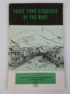 Ghost Town Directory of the West Magazine - Maps, Photos, Info on Panning Gold - Picture 1 of 8