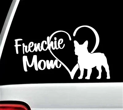 Calcomanía adhesiva Frenchie Mom Bulldog Francés para ventana de coche BG 774 Foto 1 de 3