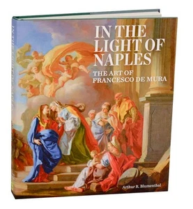 Arthur R BLUMENTHAL / IN THE LIGHT OF NAPLES THE ART OF FRANCESCO DE #193144 - Picture 1 of 1