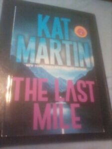 The Last Mile by Kat Martin *Blood Ties, The Logans Series 05/31/22 Pb ARC EUC