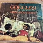 1969 Goggles by Ezra Jack Keats Hardcover And Signed By Author
