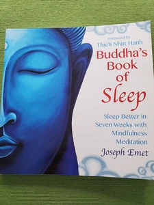 Buddha's Book of Sleep: Sleep Better in Seven Weeks with Mindfulness Meditation - Picture 1 of 7