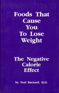 Foods That Cause You To Lose Weight The Negative Calorie Effect Book by Barnard - Imagen 1 de 3
