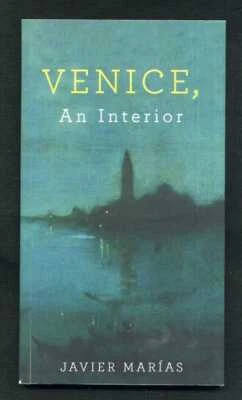 Javier Marías - Venice, An Interior; 1st/1st - Image 1 of 2