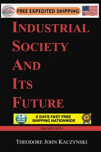 Industrial Society and Its Future: Unabomber Manifesto - Foto 1 di 4