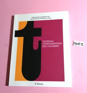 "RIVOLUZIONI MATEMATICHE"N°17-TEOREMA FONDAMENTALE DELL'ALGEBRA "LE SCIENZE"2024 - Foto 1 di 5