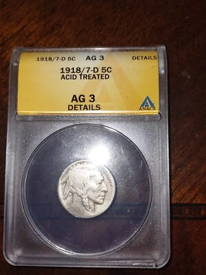 1918/7-D OVERDATE BUFFALO NICKEL ANACS GRADED AG-3 ACID TREATED - Image 1 of 4