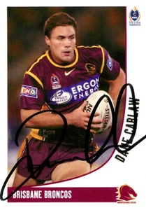Signed 2003 BRISBANE BRONCOS NRL Card DANE CARLAW Daily Telegraph - Bild 1 von 2