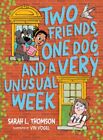 Dwóch przyjaciół, jeden pies i bardzo niezwykły tydzień, kieszonkowa Thomson, Sarah L....