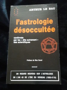 L'ASTROLOGIE DESOCCULTEE PARAPSYCHOLOGIE/OCCULTISME/SUPERSTITION/ESOTERISME 130 - Bild 1 von 2