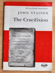 STAINER - THE CRUCIFIXION - NOVELLO CHORAL EDITION - GOOD COND - FREEPOST - Picture 1 of 8