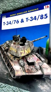 OSPREY MODELLING #16 T-34/76 & T-34/85 / Rodrigo Hernandez Cabos & John Prigent - Picture 1 of 3