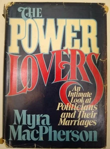 The Power Lovers Myra MacPherson 1975 Putnam 2nd imp - Picture 1 of 5