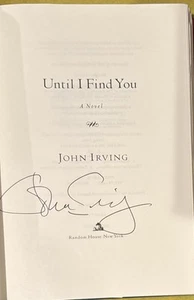 BIS ICH DICH FINDE *SIGNIERT* VON JOHN IRVING Hardcover AUTOGRAMM - Bild 1 von 4